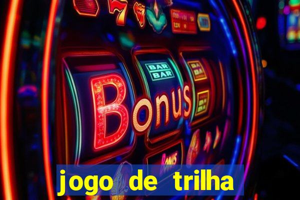 jogo de trilha para imprimir